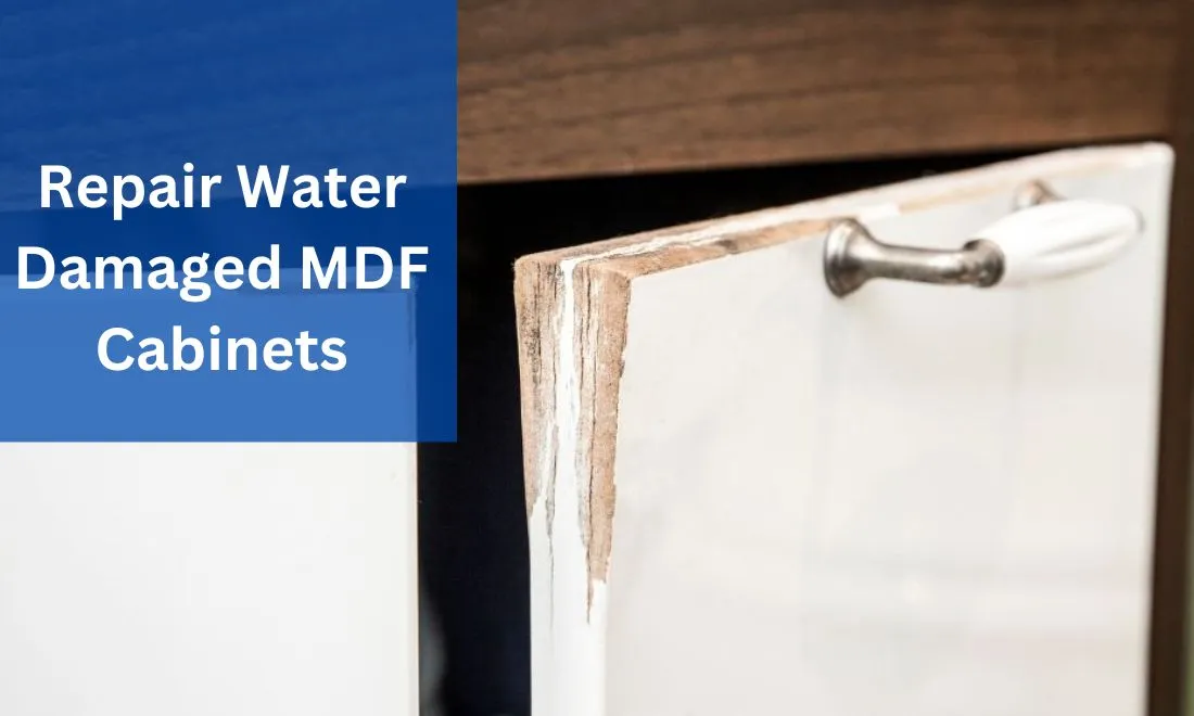 Repair Water Damaged MDF Cabinets